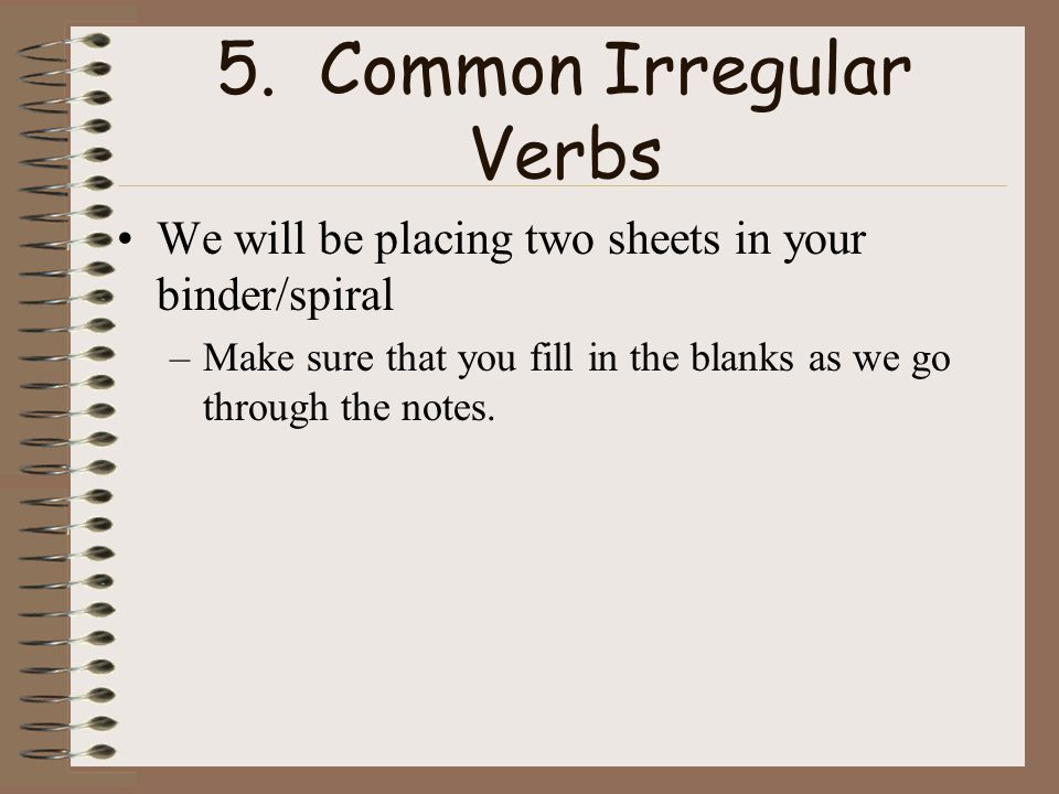 5. Common Irregular Verbs