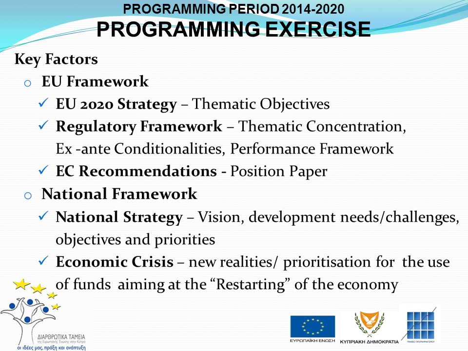 PROGRAMMING EXERCISE National Framework Key Factors EU Framework