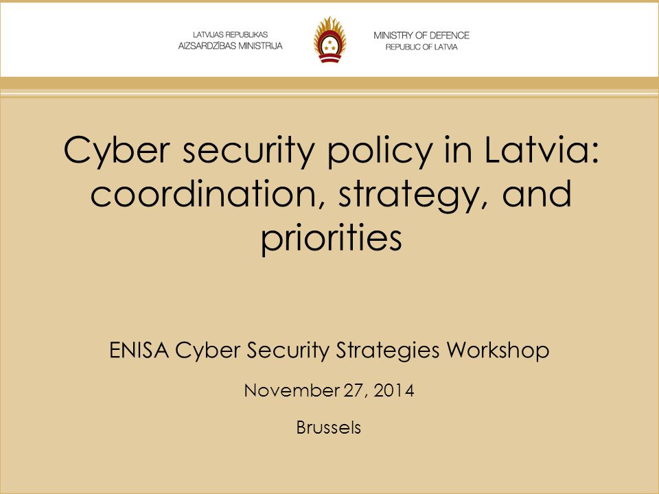 ENISA Cyber Security Strategies Workshop November 27, 2014 Brussels