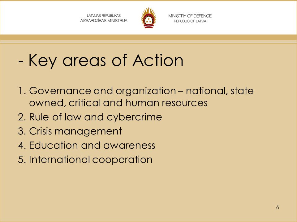 - Key areas of Action Governance and organization – national, state owned, critical and human resources.