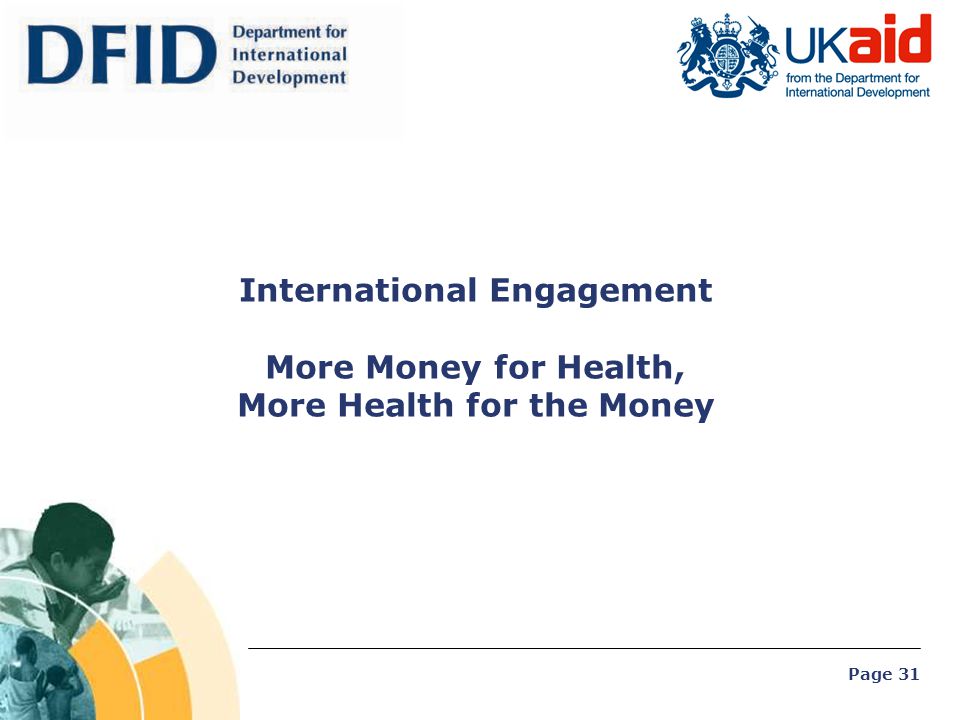 International Engagement More Money for Health, More Health for the Money
