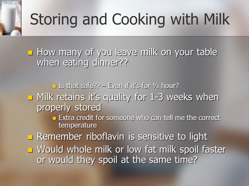 Storing and Cooking with Milk