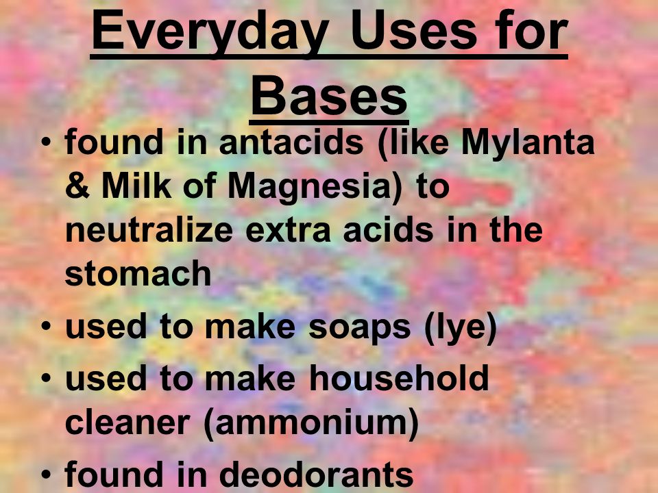Everyday Uses for Bases