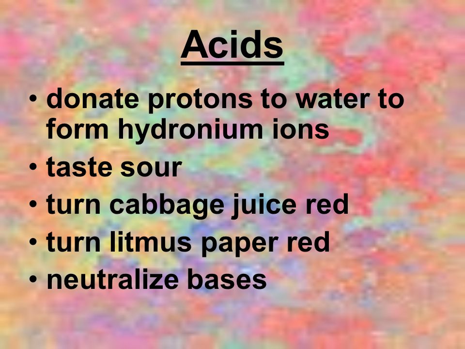 Acids donate protons to water to form hydronium ions taste sour