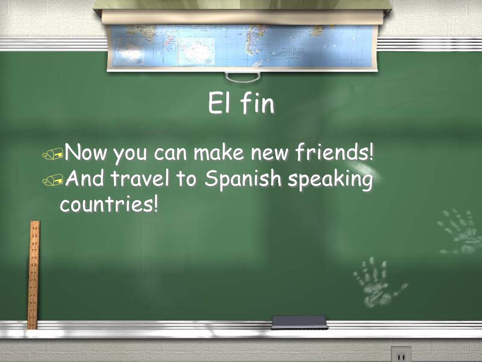 El fin Now you can make new friends!
