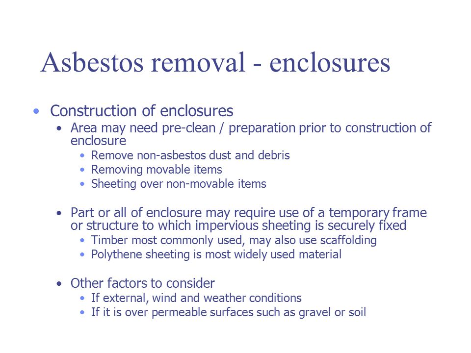 Asbestos removal - enclosures