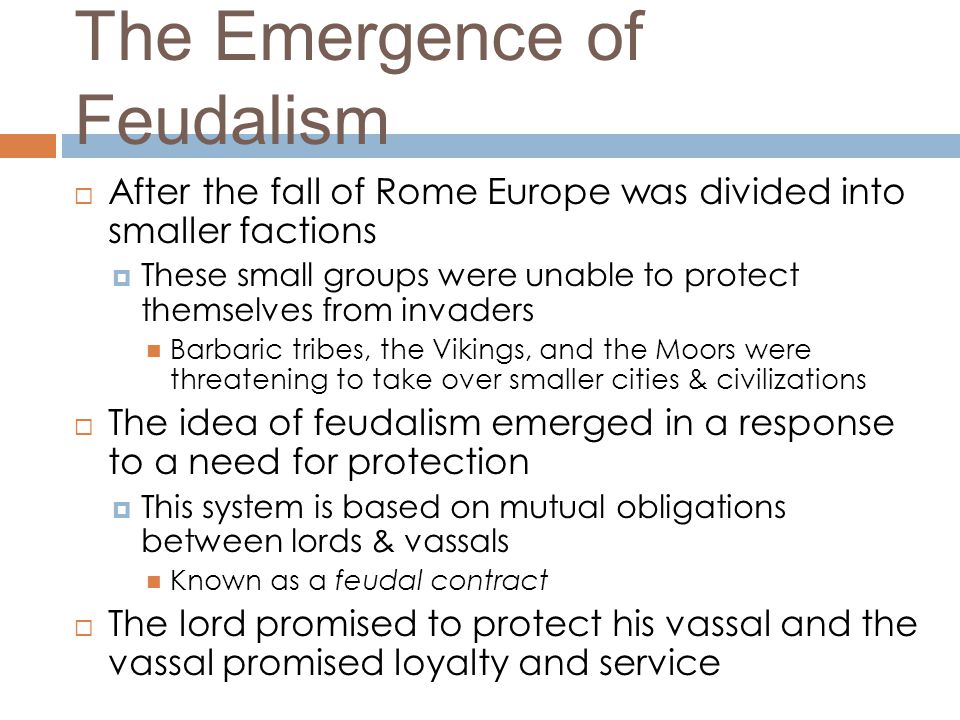 The Emergence of Feudalism