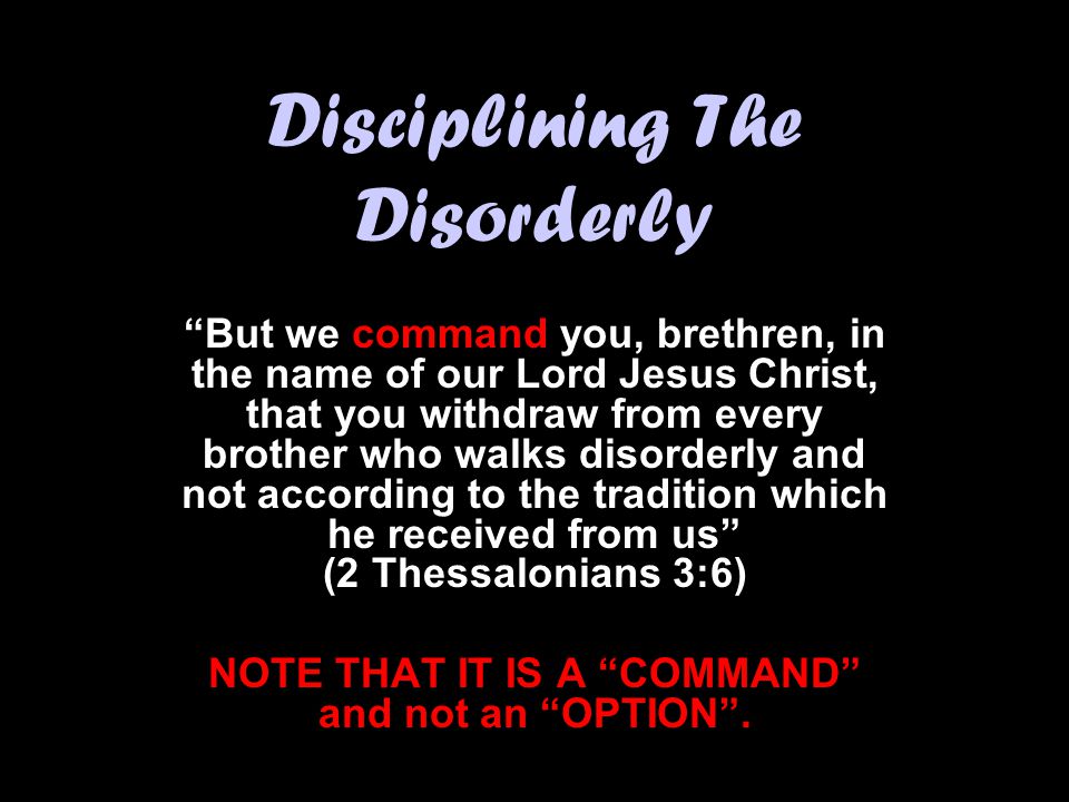 Disciplining The Disorderly