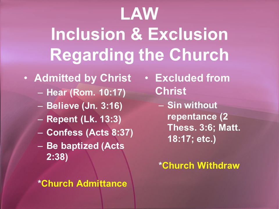 LAW Inclusion & Exclusion Regarding the Church