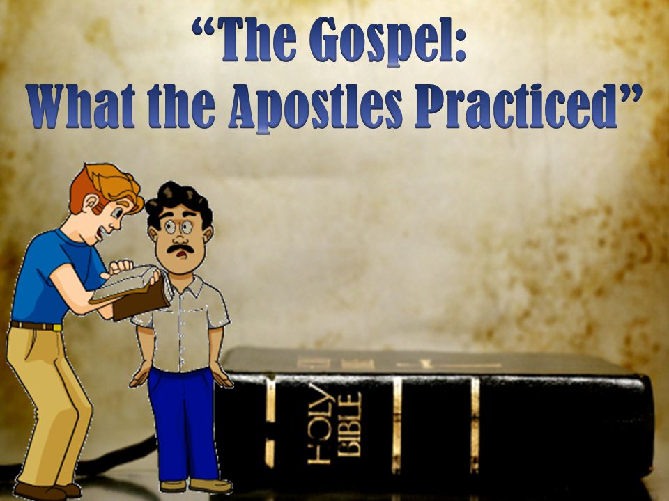 What the Apostles Practiced
