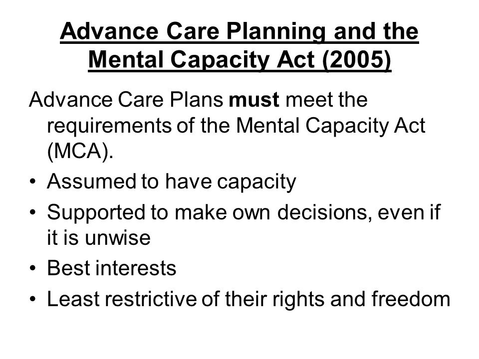 Advance Care Planning and the Mental Capacity Act (2005)