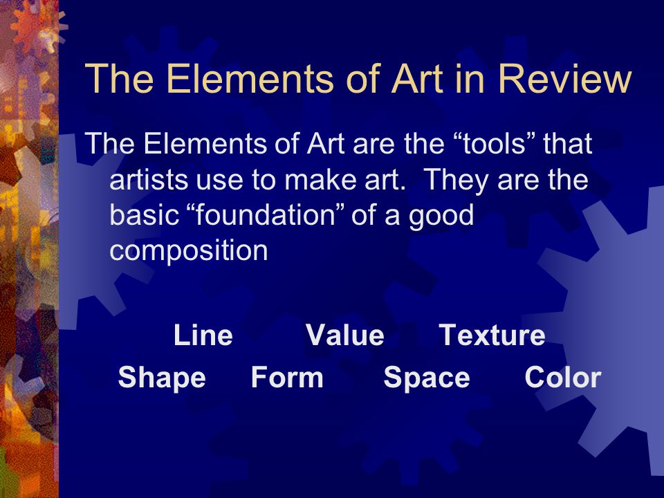 The Elements of Art in Review