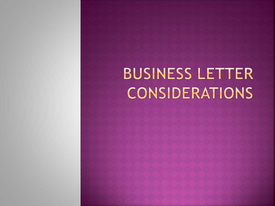 Business Letter Considerations