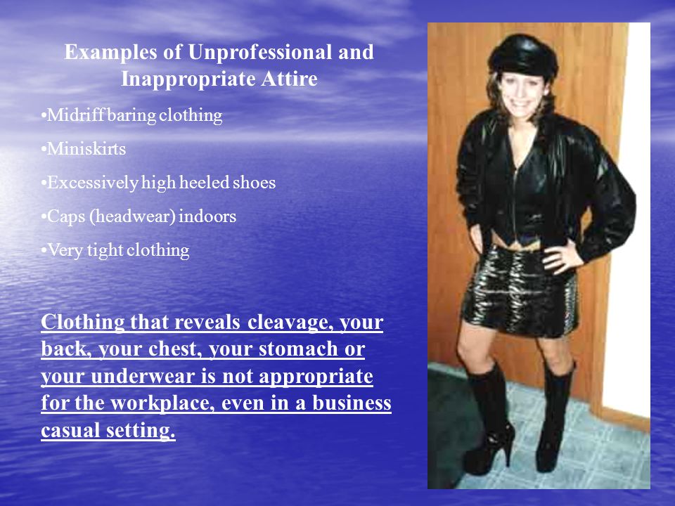 Examples of Unprofessional and Inappropriate Attire