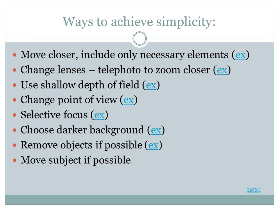 Ways to achieve simplicity: