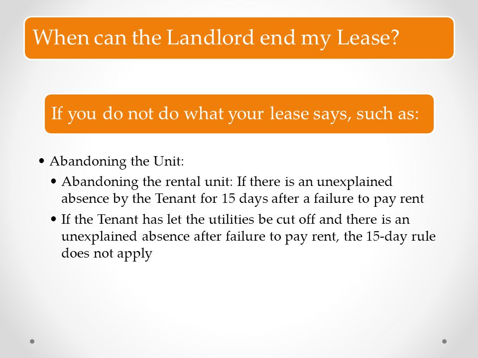 When can the Landlord end my Lease