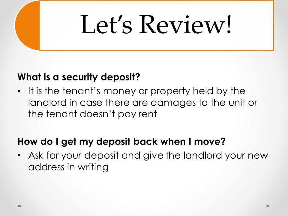 Let’s Review! What is a security deposit