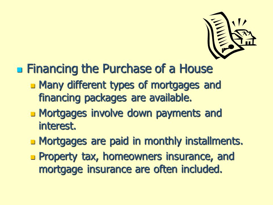 Financing the Purchase of a House