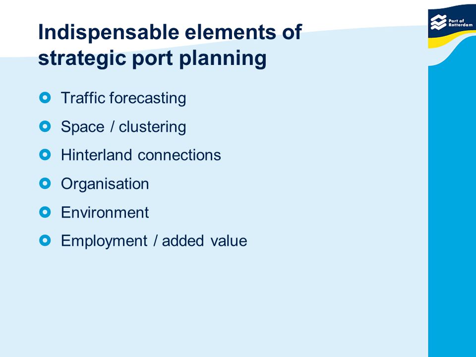 Indispensable elements of strategic port planning