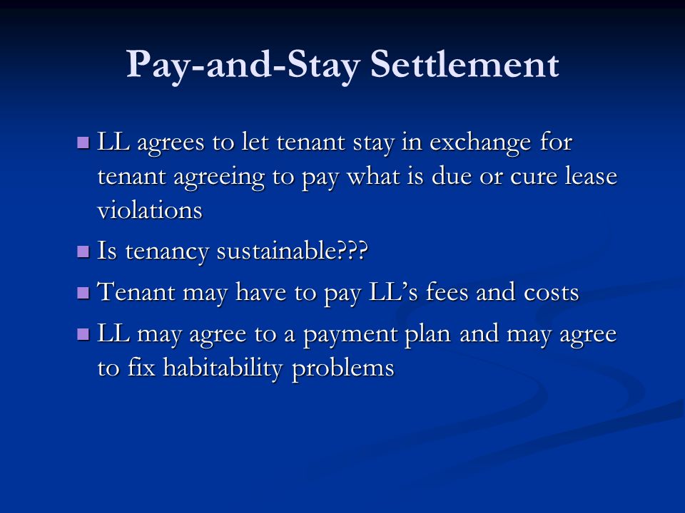 Pay-and-Stay Settlement