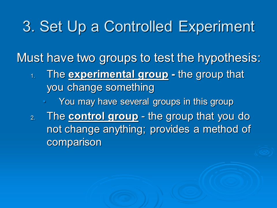 3. Set Up a Controlled Experiment