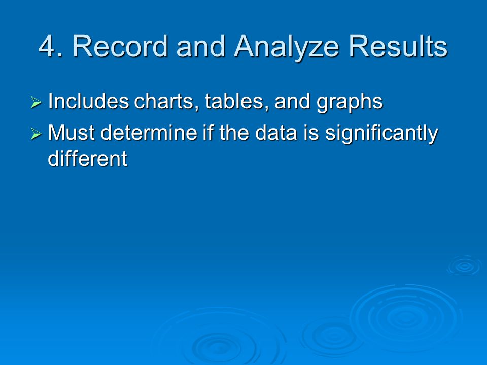 4. Record and Analyze Results