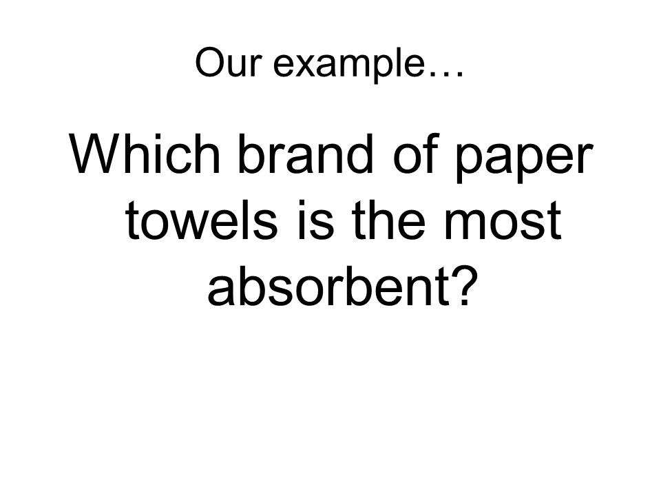 Which brand of paper towels is the most absorbent