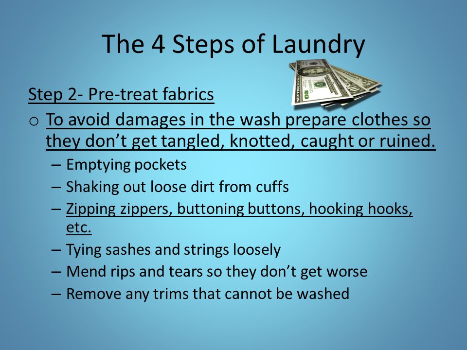 The 4 Steps of Laundry Step 2- Pre-treat fabrics