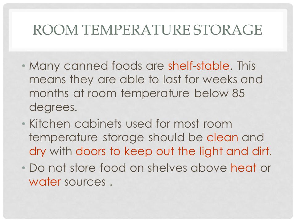 Room Temperature Storage