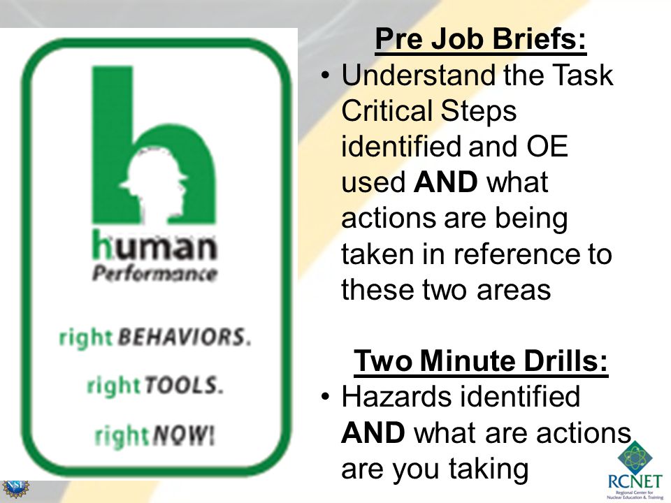 Pre Job Briefs: Understand the Task Critical Steps identified and OE used AND what actions are being taken in reference to these two areas.