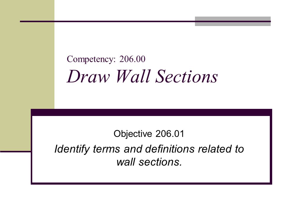 Competency: Draw Wall Sections
