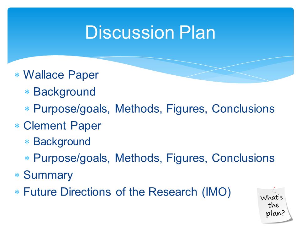 Discussion Plan Wallace Paper Background
