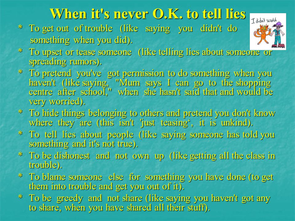 When it s never O.K. to tell lies
