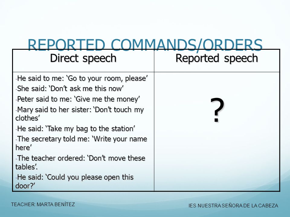 REPORTED COMMANDS/ORDERS