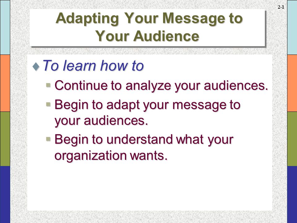 How to Adapt to the Audience?
