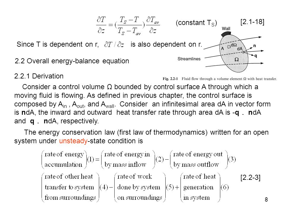 (constant TS) [2.1-18] Since T is dependent on r, is also dependent on r. 2.2 Overall energy-balance equation.