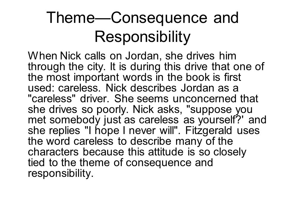 Theme—Consequence and Responsibility