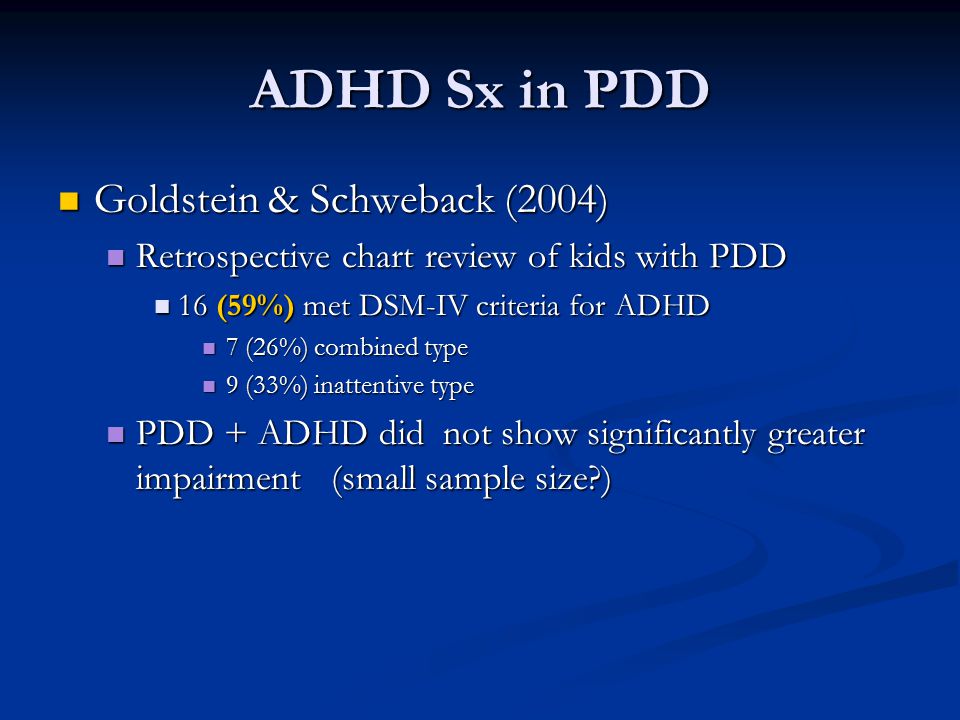 ADHD Sx in PDD Goldstein & Schweback (2004)