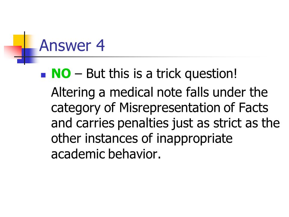 Answer 4 NO – But this is a trick question!
