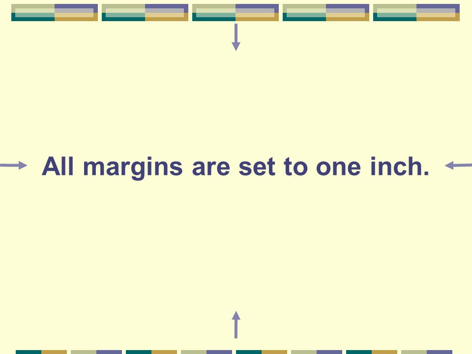 All margins are set to one inch.