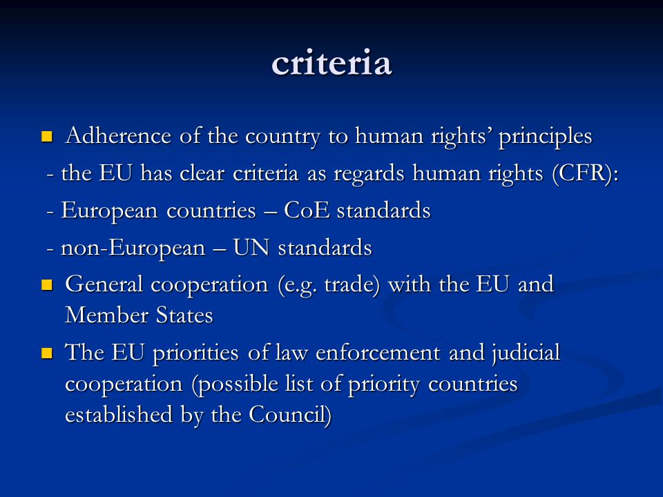 criteria Adherence of the country to human rights’ principles