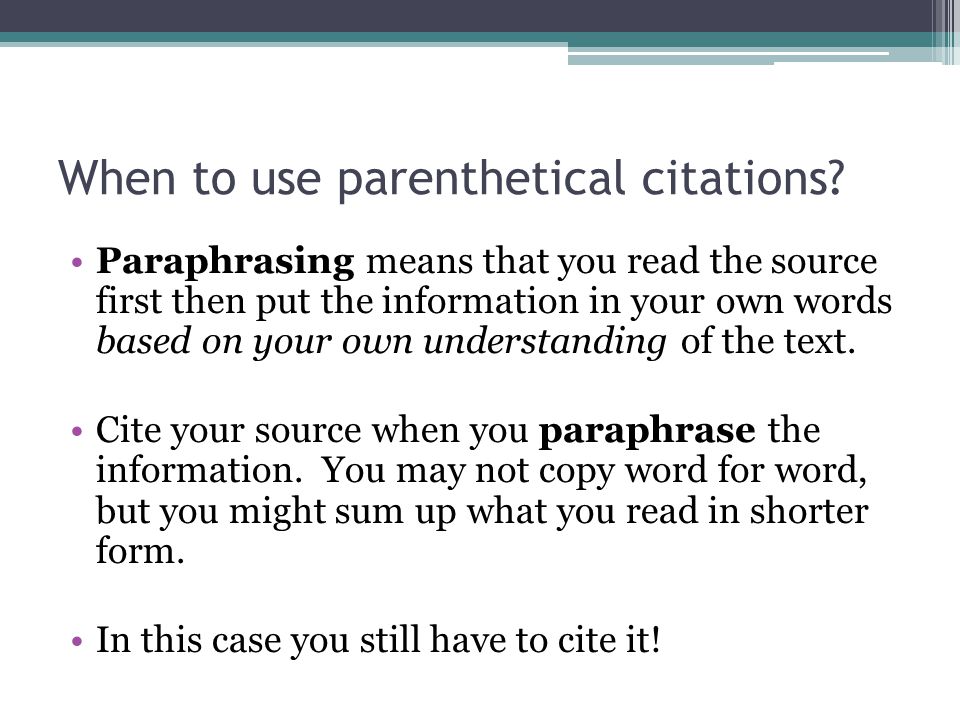 When to use parenthetical citations