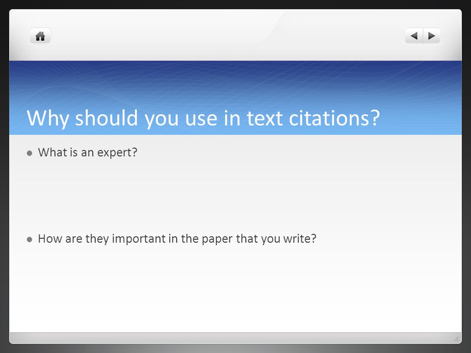 Why should you use in text citations