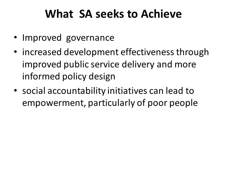 What SA seeks to Achieve