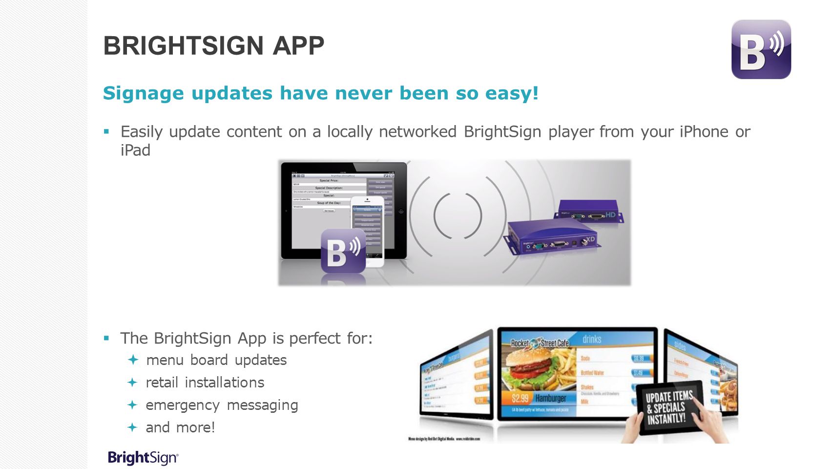 BrightSign App Signage updates have never been so easy!