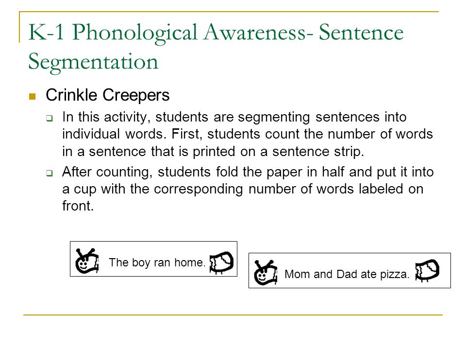 K-1 Phonological Awareness- Sentence Segmentation
