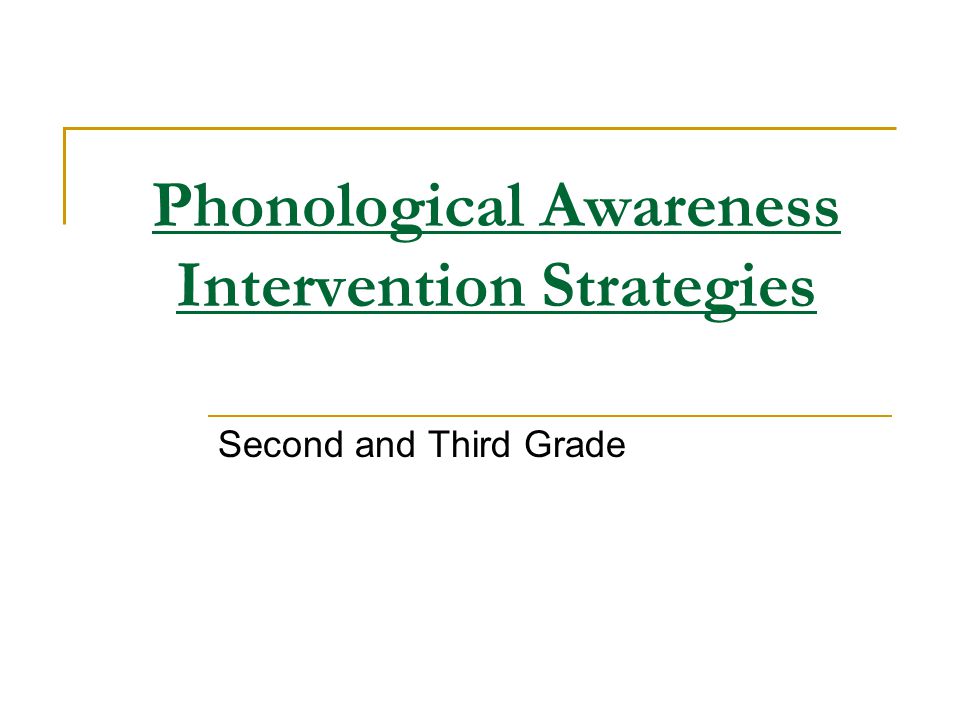 Phonological Awareness Intervention Strategies