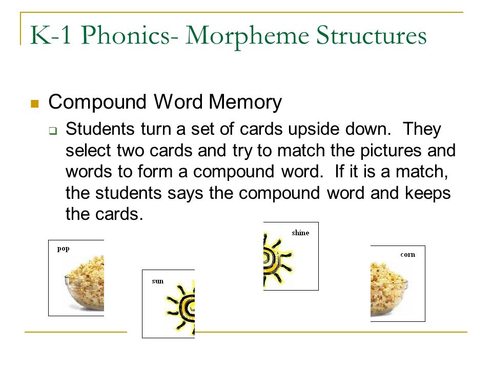K-1 Phonics- Morpheme Structures