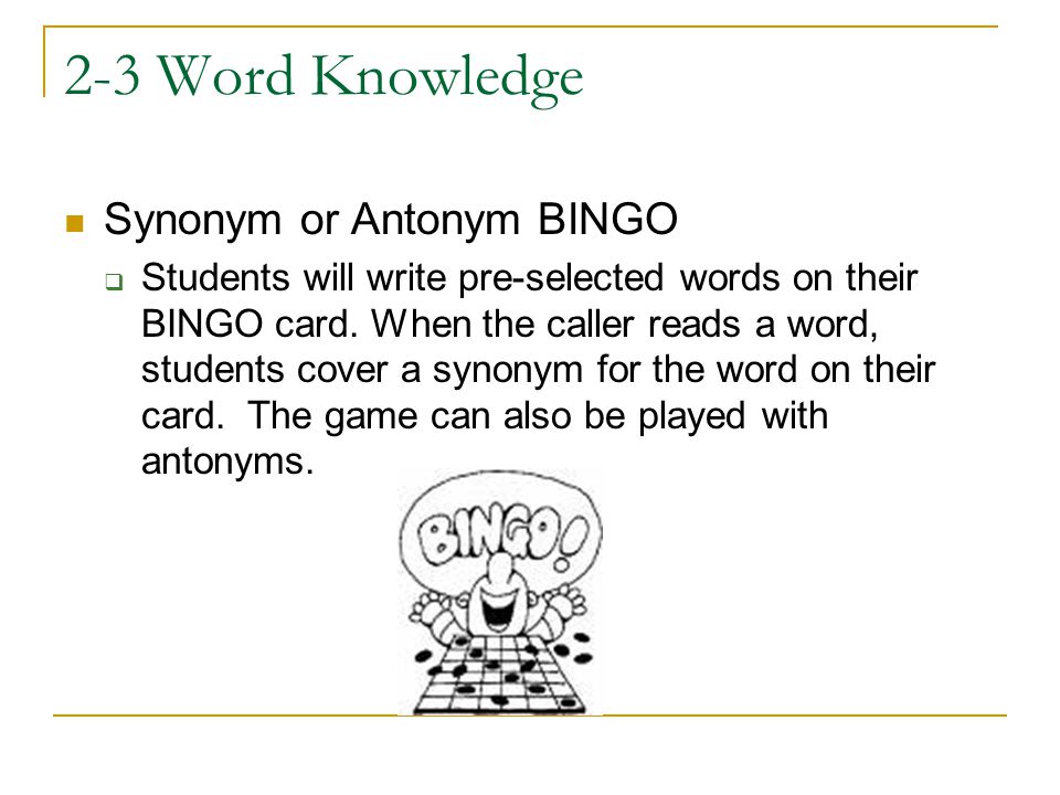 2-3 Word Knowledge Synonym or Antonym BINGO