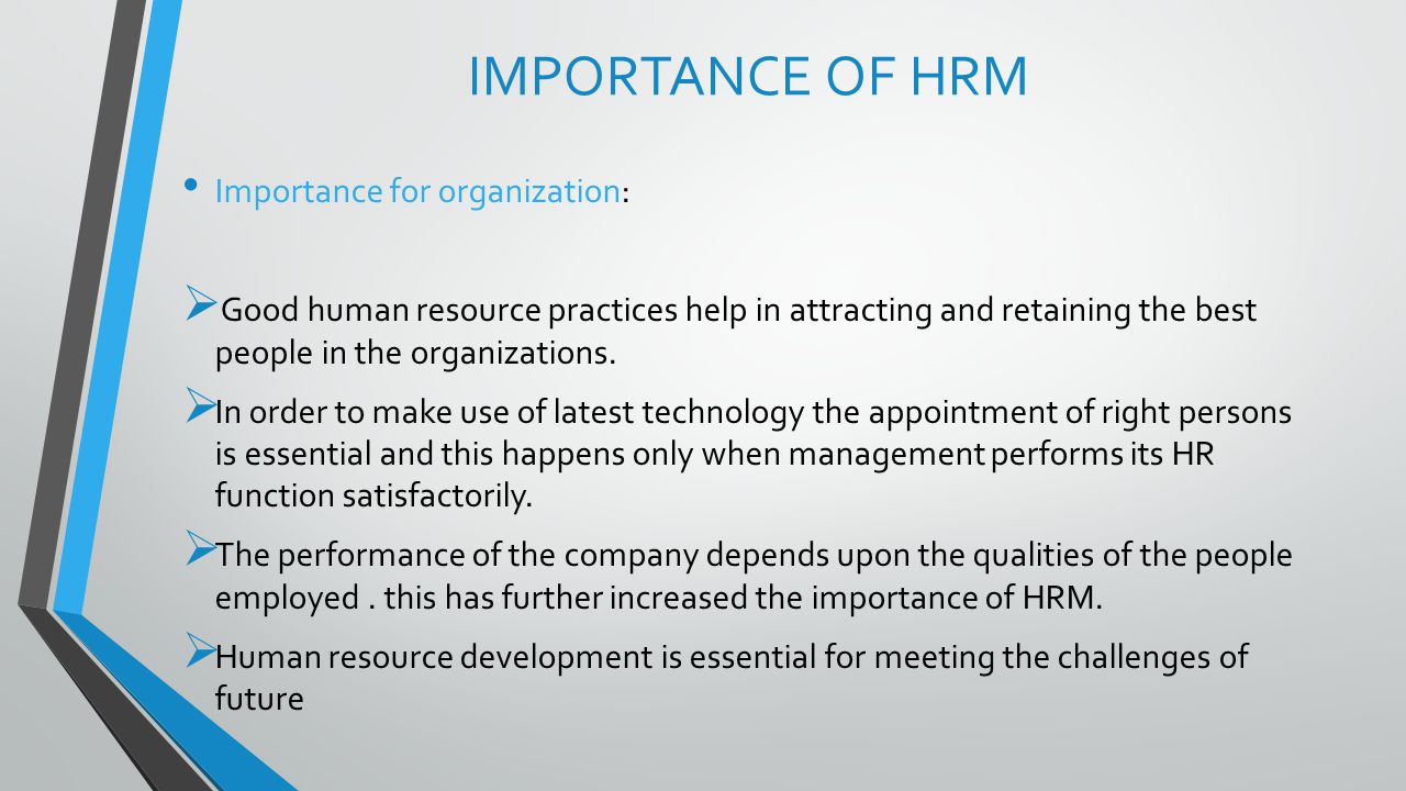 IMPORTANCE OF HRM Importance for organization: